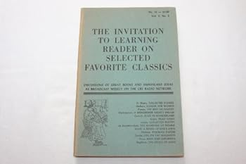 Paperback The Invitation to Learning Reader on Selected Favorite Classics: Vol. 4, No. 15, No. 3 [Unknown] Book