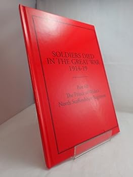 Paperback Soldiers Died in the Great War, 1914-19: The Prince of Wales' (North Staffordshire Regiment) Pt. 60 Book