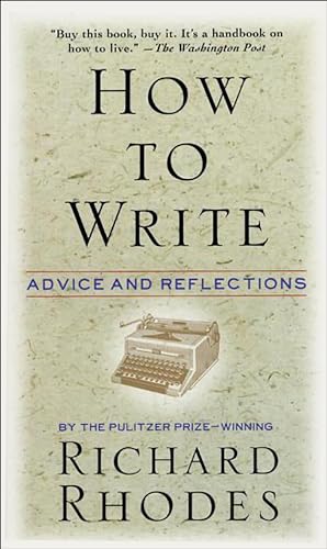 How to Write: Advice and Reflections