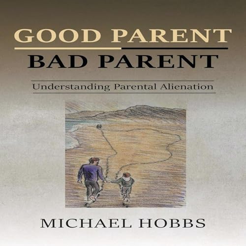 Good Parent&amp;mdash;Bad Parent by Michael Hobbs episode artwork