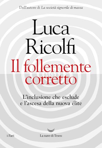 Il follemente corretto