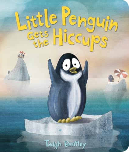Little Penguin Gets the Hiccups: A Sweetly Funny Interactive Story about Helping Cure the Hiccups for Children (Ages 4-8)