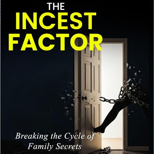 The Incest Factor Audiolibro Por Hannah Nahar arte de portada