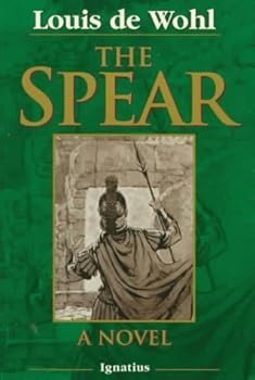 The Spear by Louis de Wohl