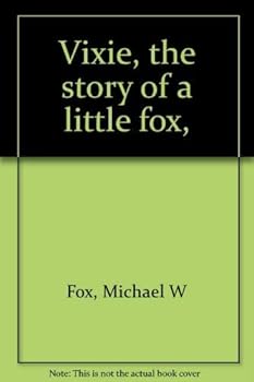Hardcover Vixie, the story of a little fox, Book