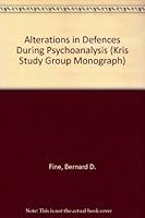 Alterations in Defenses During Psychoanalysis and Aspects of Psychoanalytic Intervention (Monograph No 6) 0823601439 Book Cover
