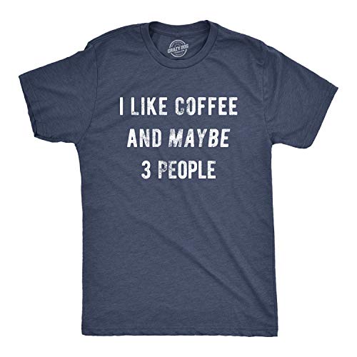 Crazy Dog Tshirts - Mens I Like Coffee and Maybe 3 People Funny Graphic Sarcastic Novelty T Shirt (Heather Navy) - XL - Herren - XL