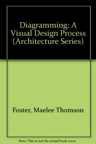 Buy Diagramming: A Visual Design Process (Architecture Series) Book ...