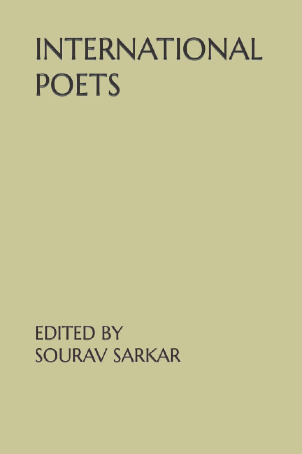 INTERNATIONAL POETS: EDITED BY