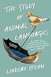 The Study of Animal Languages: A Novel
