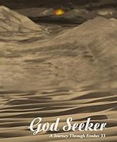 God Seeker: A Journey Through Exodus 33 0984545816 Book Cover