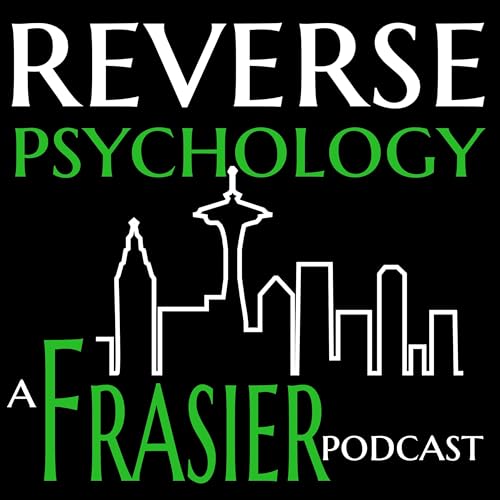 Reverse Psychology Podcast Por A Frasier Podcast with a High School Musical Summer arte de portada
