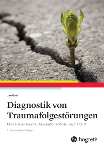 Diagnostik von Traumafolgestörungen: Multiaxiales Trauma-Dissoziations-Modell nach ICD-11