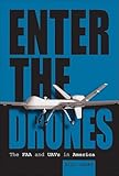 Enter the Drones: The FAA and...