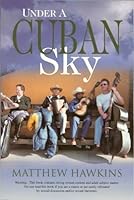 Under a Cuban Sky 097208701X Book Cover