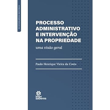 Capa do livro Processo administrativo e intervenção na propriedade: uma visão geral