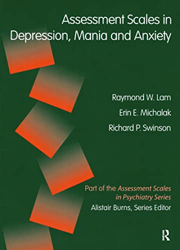Assessment Scales in Depression, Mania and Anxiety: (Servier Edn) (Assessment Scales in Psychiatry Series)