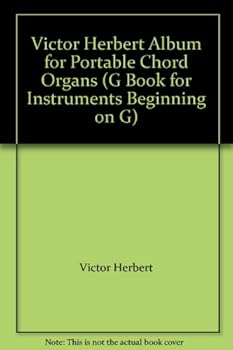 Sheet music Victor Herbert Album for Portable Chord Organs ("G" Book for Instruments Beginning on "G") Book