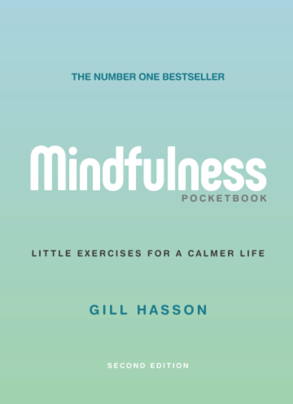 Mindfulness Pocketbook: Little Exercises for a Calmer Life