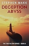 Deception Abyss (The Tom Hilton Series Book 3)