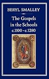 Gospels in the Schools, c. 1100 c. 1280 (Hambledon Press History Series, 41)