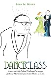  Dance Class: American High School Students Encounter Anthony Powell\'s Dance to the Music of Time