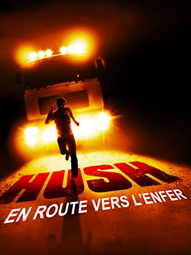 Hush - En Route vers l'Enfer