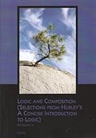 Logic And Composition (Selections From Hurley's A Concise Introduction To Logic, 9th Ed) (Philosphy 5) 0495455652 Book Cover