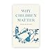 Why Children Matter