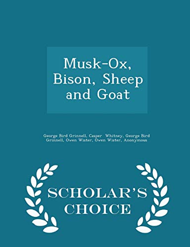 Musk-Ox, Bison, Sheep and Goat - Scholar's Choi... 1294963880 Book Cover