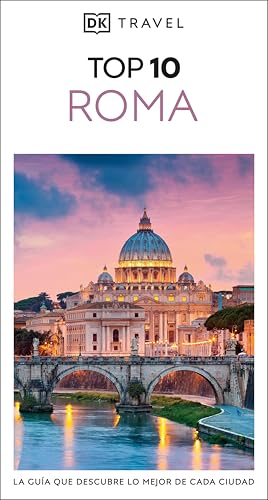 Roma (Guías Visuales TOP 10): La guía que descubre lo mejor de cada ciudad (Spanish Edition)