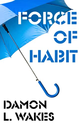 Force of Habit (Flash Fiction Month)