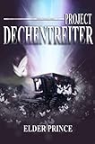 dechentreiter  Project Dechentreiter: Time Travel is a Bitch (English Edition)