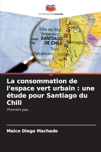 La consommation de l'espace vert urbain: une étude pour Santiago du Chili