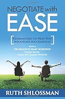 Negotiate with Ease: You can learn how to successfully negotiate 0578573997 Book Cover