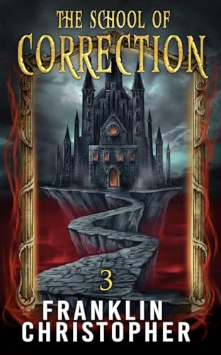 The School of Correction: A Supernatural Thriller