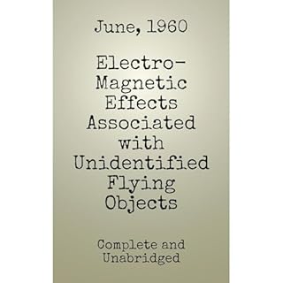 Electro-Magnetic Effects Associated with Unidentified Flying Objects, June 1960 Audiolibro Por National Investigations Commit
