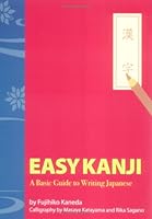 Easy Kanji: Basic Guide To Writing Japanese 4925080911 Book Cover
