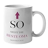 Shirtinator Tasse Geschenk für Oma I So Sieht Die Beste Oma Der Welt Aus I Geburtstag Geschenkidee-n für Oma Muttertag