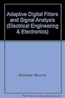 Adaptive Digital Filters and Signal Analysis (Electrical and Computer Engineering) 0824777840 Book Cover