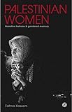  Palestinian Women: Narrative Histories and Gendered Memory