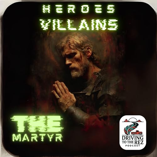 [Free 1st Part] Heroes, Villains - The Martyr