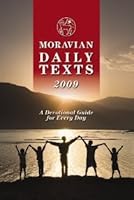 Moravian Daily Texts 2009 a Devotional Guide for Every Day 1933571063 Book Cover