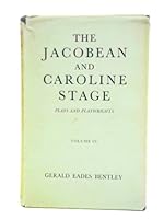 The Jacobean and Caroline Stage: Dramatic Companies and Players, Volume IV [Vol. 4] B007BNWHY6 Book Cover