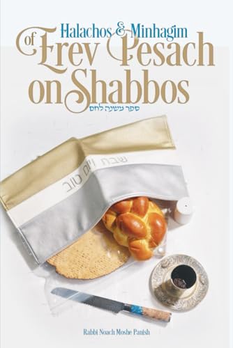 Halachos and Minhagim of Erev Pesach on Shabbos: ספר משנה לחם