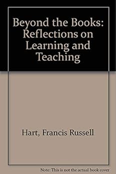 Paperback Beyond the Books: Reflections on Learning and Teaching Book
