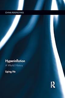 Hyperinflation: A World History (China Perspectives)