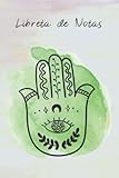  Libreta rayada - ilustracion simbolo Mano de Fatima - Talisman de proteccion Hamsa - Poder Femenino: Journal de lineas horizontales con un bonito ... yoga - Budismo e hinduismo (Spanish Edition)