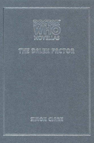 The Dalek Factor (By: Charlie Higson,Simon Clark)