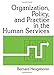 Organization, Policy, and Practice in the Human Services